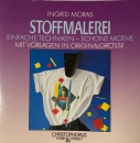 Stoffmalerei - einfache Techniken, schöne Motive
